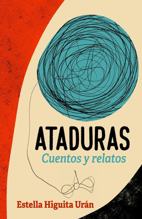 Knjiga ATADURAS Estella Higuita Urán