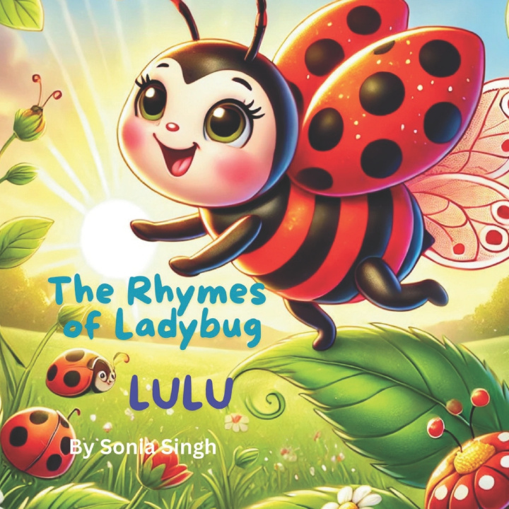 Libro The Rhymes of Ladybug Lulu Sonia Singh
