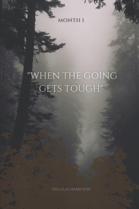 Kniha When the Going Gets Tough Douglas Hamilton