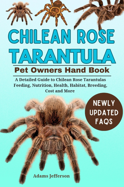 Knjiga CHILEAN ROSE TARANTULA Adams Jefferson