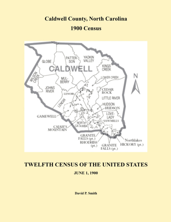 Książka Caldwell County, North Carolina 1900 Census David P. Smith