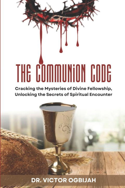 Könyv THE COMMUNION CODE Victor Ogbijah