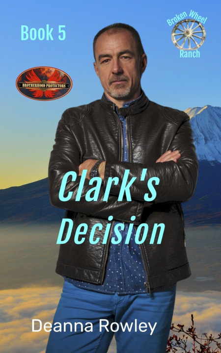 Kniha Clark's Decision Brotherhood Protectors World