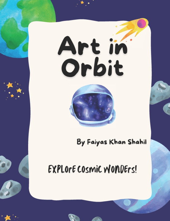 Könyv Art in Orbit Faiyas Khan Shahil