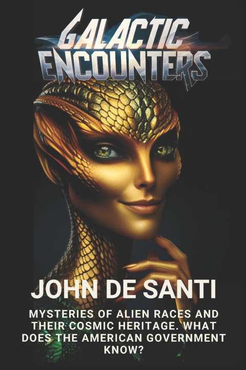 Kniha Galactic Encounters JOHN DE SANTI