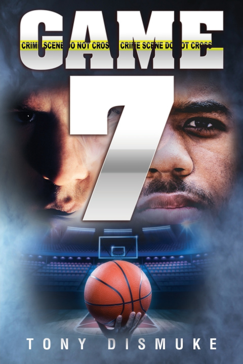 Kniha Game 7 Tony Dismuke