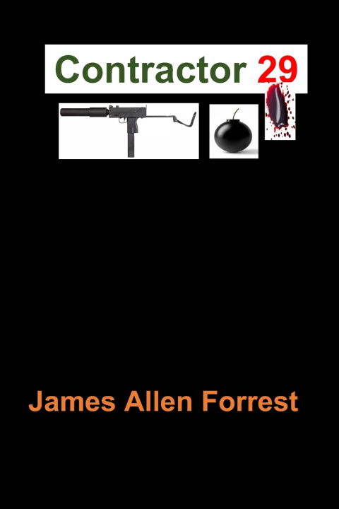 Könyv Contractor 29 James Allen Forrest