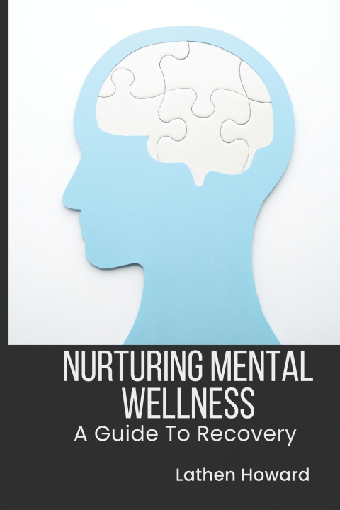 Kniha Nurturing Mental Wellness Lathen Howard