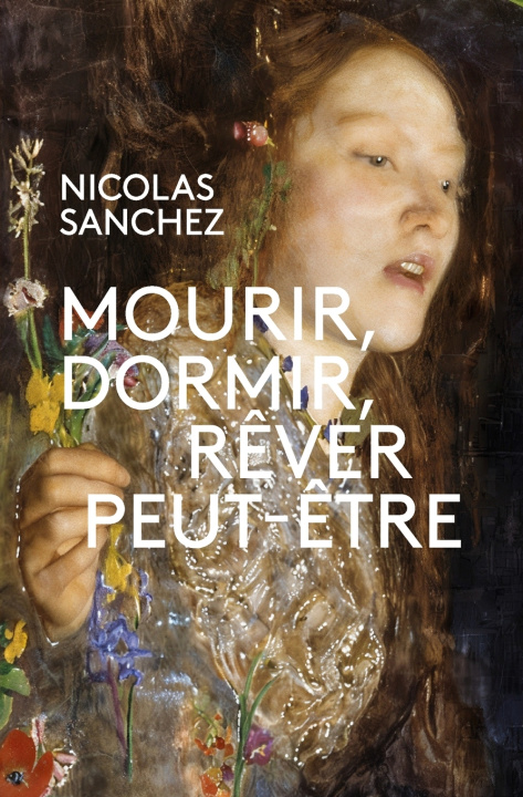 Libro Mourir, Dormir, Rêver peut-être Nicolas Sanchez