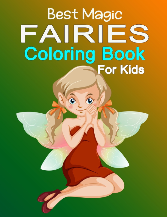 Knjiga Best Magic Fairies Coloring Book for Kids MD ANSAR ALI