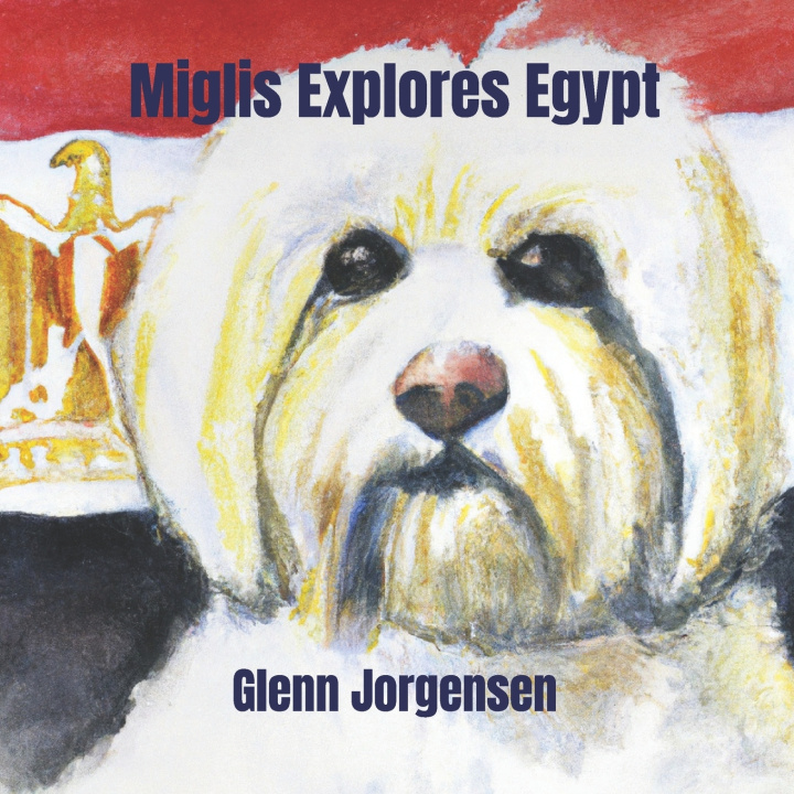 Knjiga Miglis Explores Egypt Glenn Jorgensen
