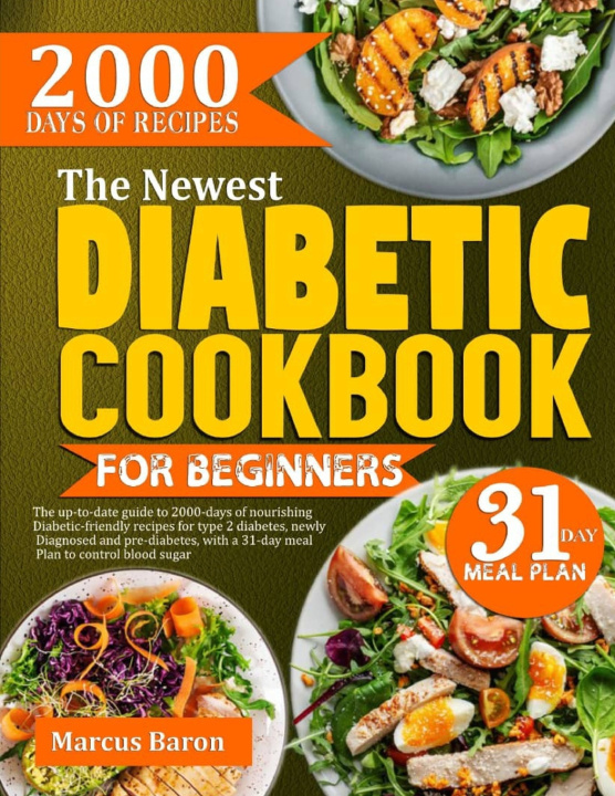Libro THE NEWEST DIABETIC COOKBOOK FOR BEGINNERS Marcus Baron