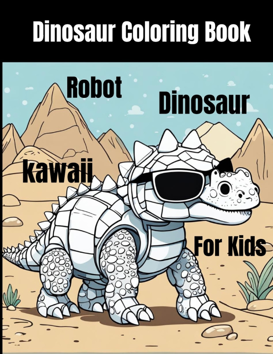 Knjiga Coloring Book - for kids - Dinosaur - Kawaii - Robot Red One Studio
