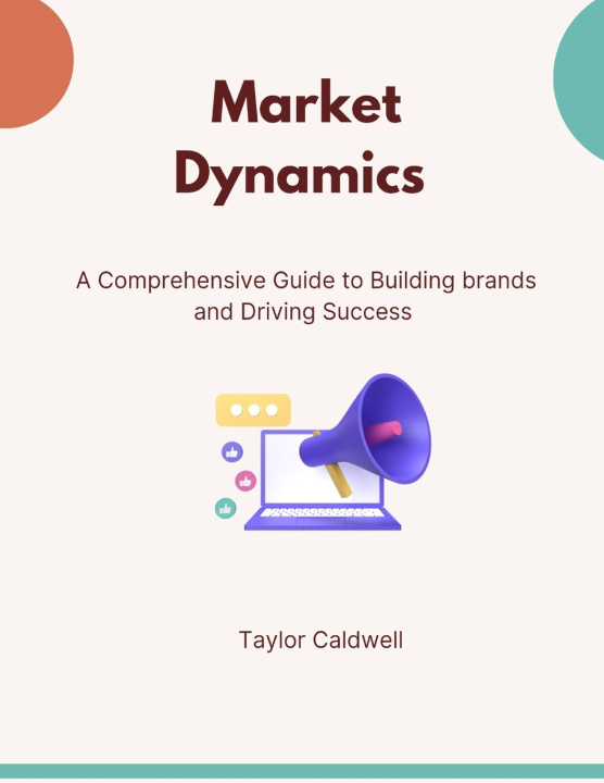 Knjiga Market Dynamics Taylor Caldwell