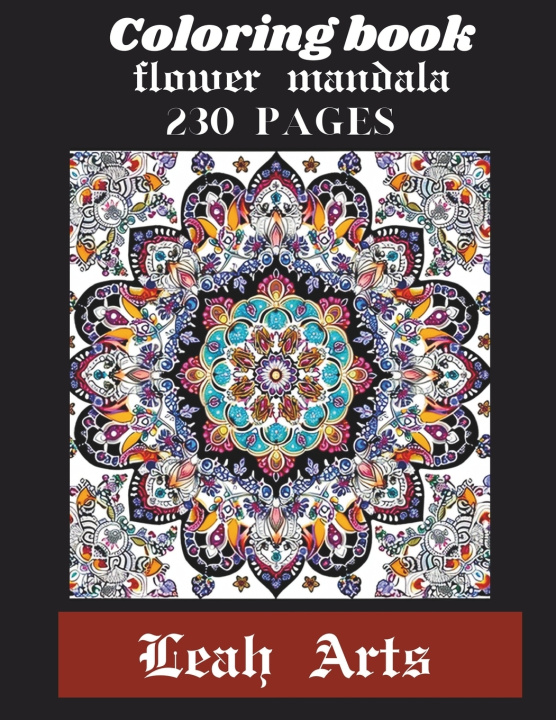 Knjiga Coloring Book flower mandala Leah Arts