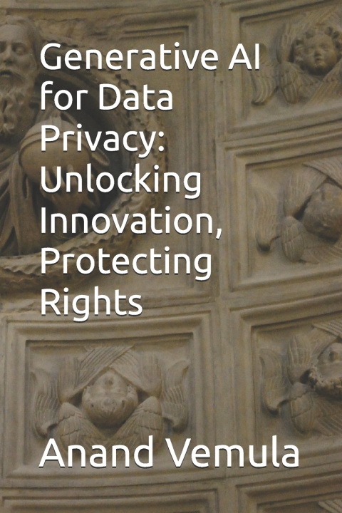 Kniha Generative AI for Data Privacy Anand Vemula