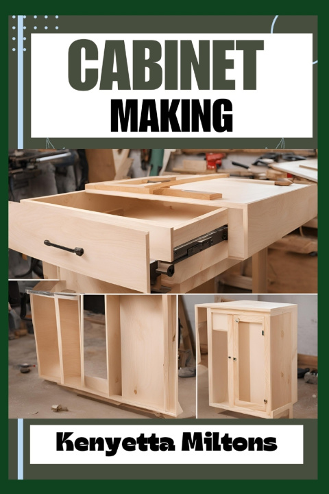 Kniha CABINET MAKING Kenyetta Miltons
