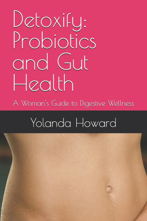 Kniha Detoxify Yolanda Howard