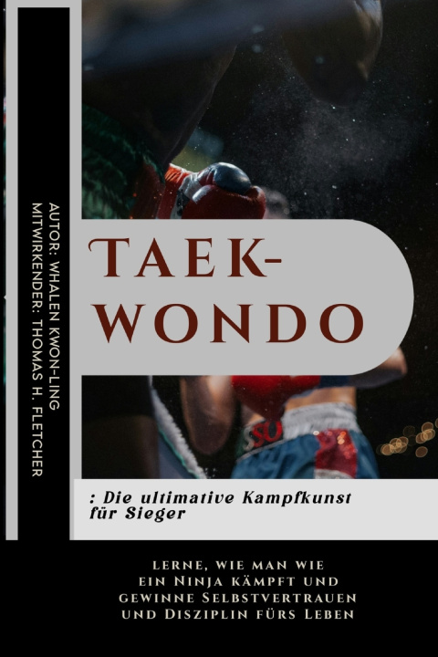 Knjiga Taekwondo Thomas H. Fletcher