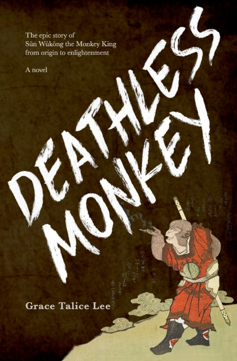 Könyv Deathless Monkey Grace Talice Lee