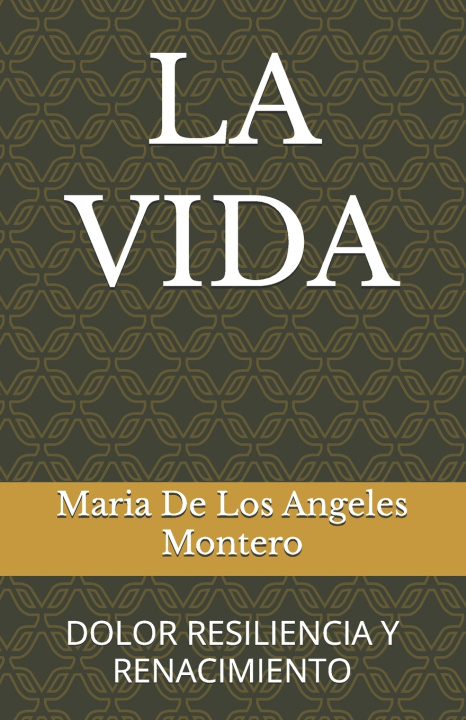 Könyv LA VIDA Maria De los Ángeles Montero
