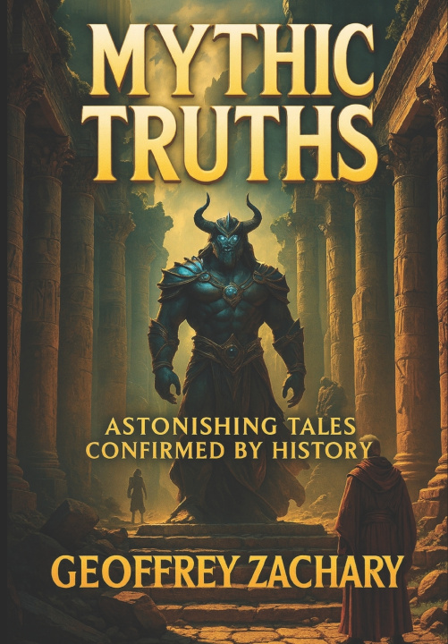 Knjiga MYTHIC TRUTHS Geoffrey Zachary