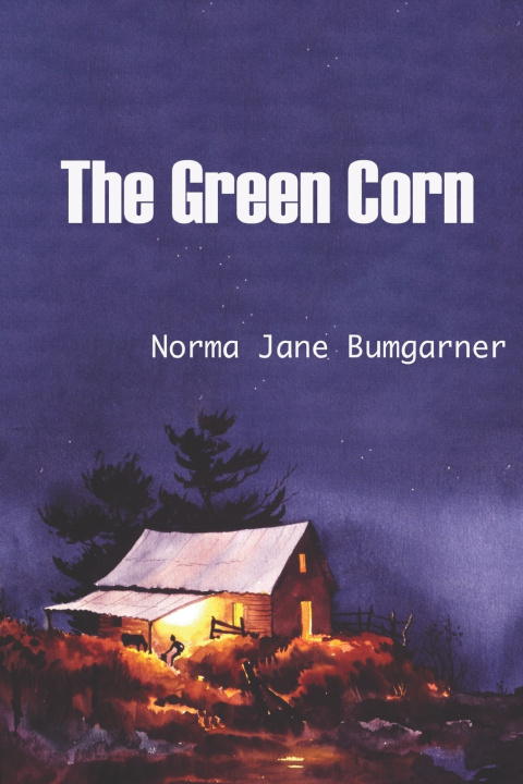 Kniha The Green Corn Norma Jane Bumgarner