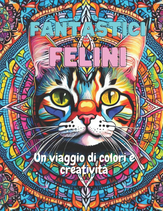 Kniha Fantastici Felini Thiago Antonio