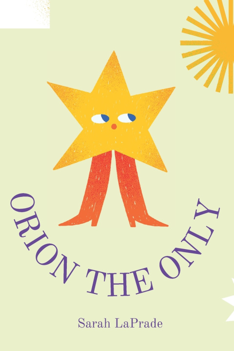 Kniha Orion The Only Sarah LaPrade