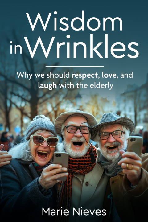 Libro Wisdom in Wrinkles MARIE NIEVES
