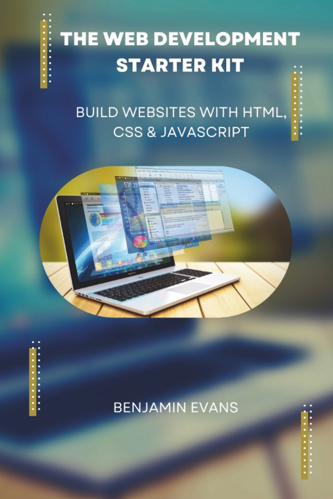 Kniha The Web Development Starter Kit Benjamin Evans