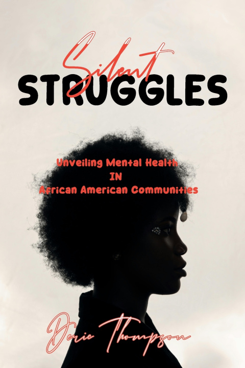 Kniha "Silent Struggles Deric Thompson