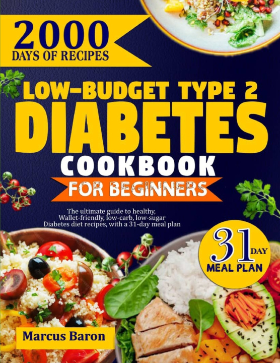 Kniha LOW-BUDGET TYPE 2 DIABETES COOKBOOK FOR BEGINNERS Marcus Baron