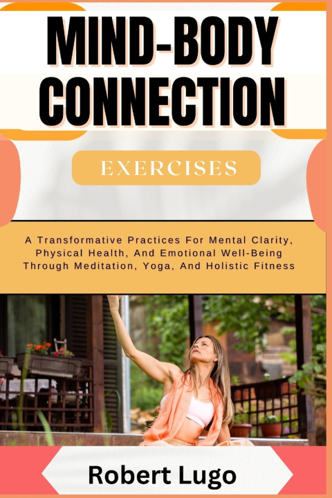 Knjiga MIND-BODY CONNECTION Exercises ROBERT LUGO