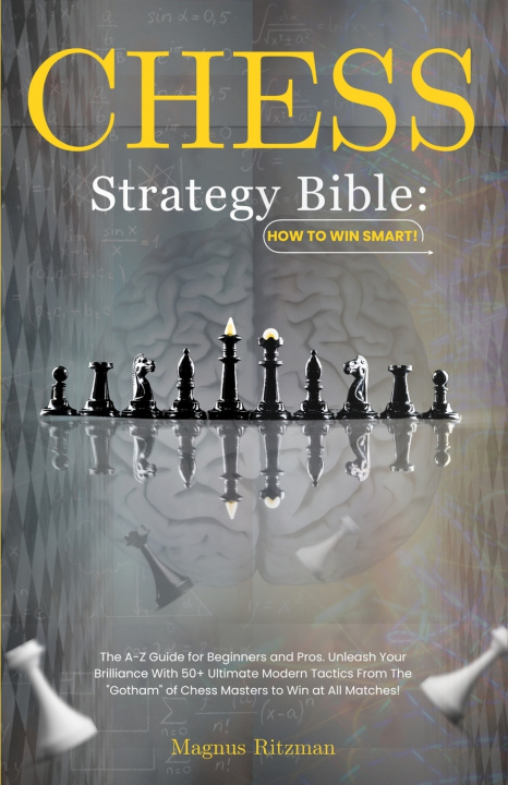 Knjiga Chess Strategy Bible Magnus Ritzman