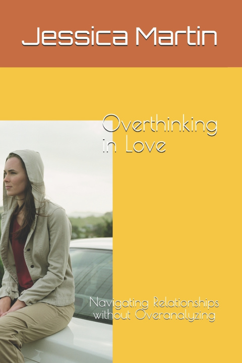 Kniha Overthinking in Love Jessica Martin