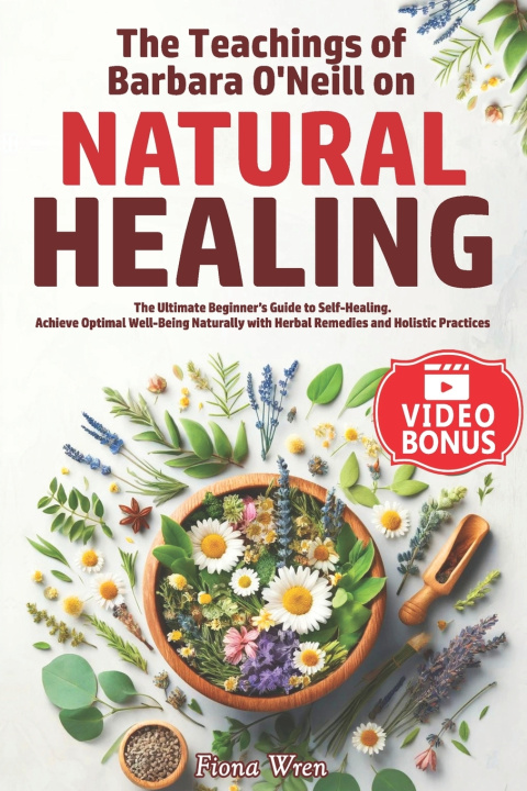 Kniha The Teachings of Barbara O'Neill on Natural Healing Fiona Wren