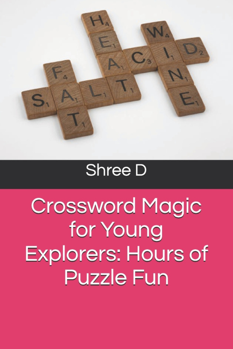 Kniha Crossword Magic for Young Explorers Shree D