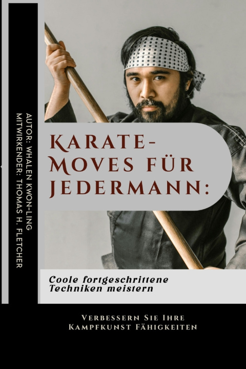 Kniha Karate-Moves für jedermann Thomas H. Fletcher