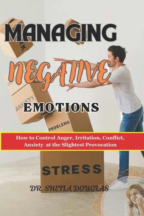 Knjiga Managing Negative Emotions Sheila Douglas