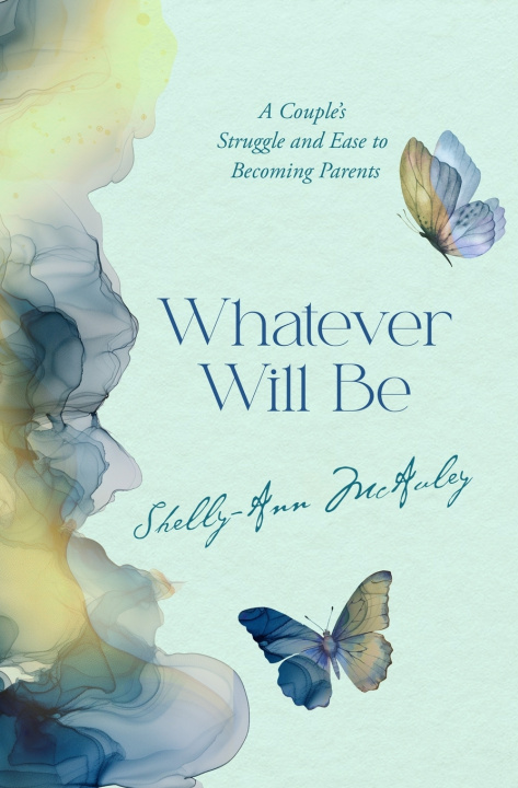 Kniha Whatever Will Be Shelly-Ann McAuley