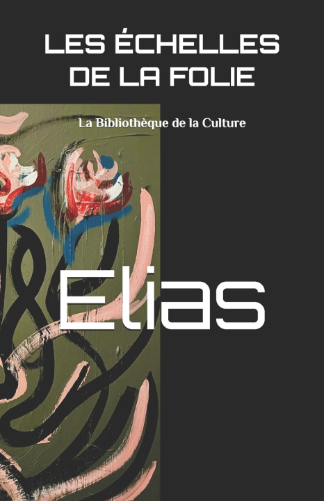 Kniha Les échelles de la folie Elias