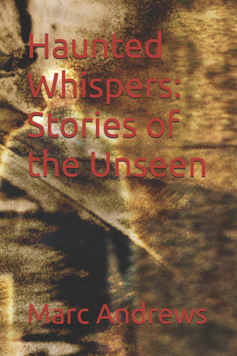 Kniha Haunted Whispers Marc Andrews