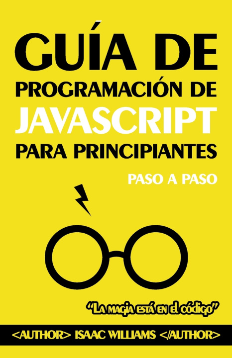 Kniha Guía de Programación de JAVASCRIPT para Principiantes ISAAC WILLIAMS