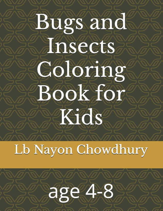 Libro Bugs and Insects Coloring Book for Kids Lb Nayon Chowdhury