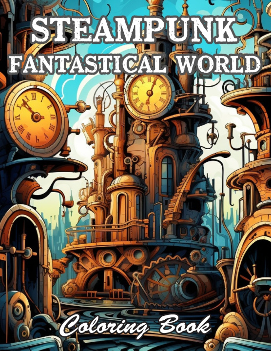 Knjiga Steampunk Fantastical World Coloring Book CHARITY CAMPBELL