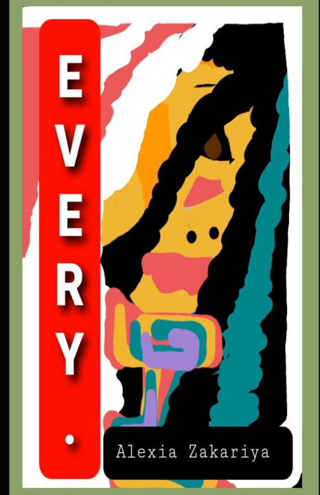 Könyv Every. Alexia Zakariya