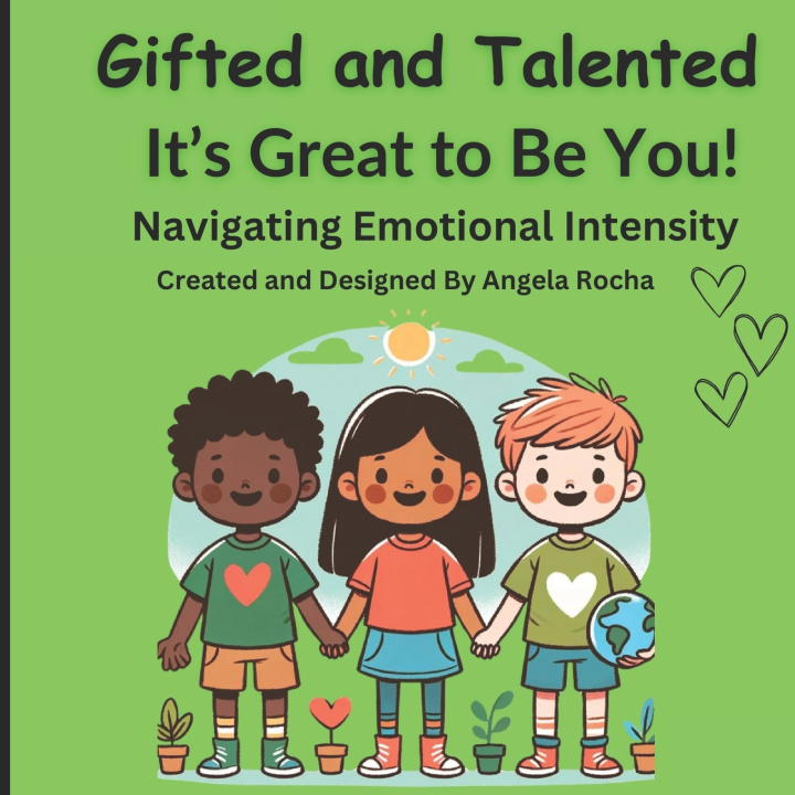 Kniha Gifted and Talented It's Great to Be You! Angela Rocha