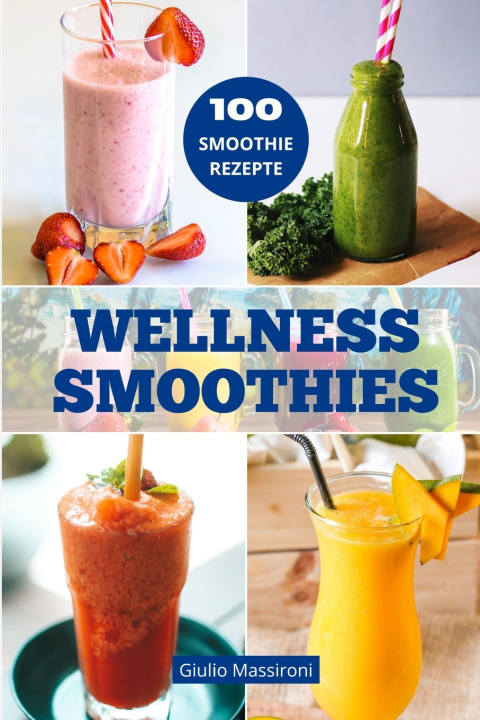 Kniha Wellness Smoothies Giulio Massironi