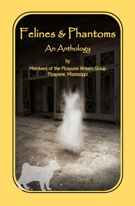 Kniha Felines & Phantoms Picayune Writers